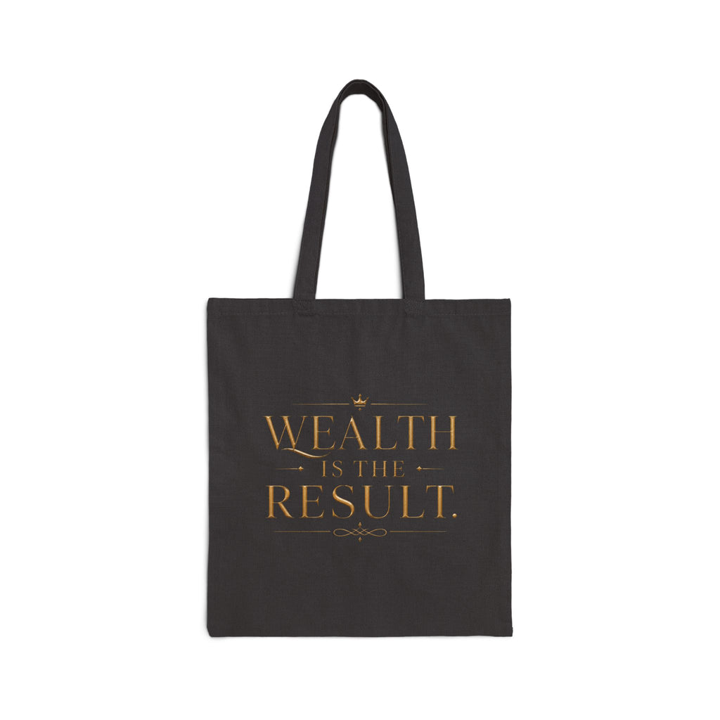 Wealth Is The Result. | Quiet Wealth Journey Canvas Tote Bag