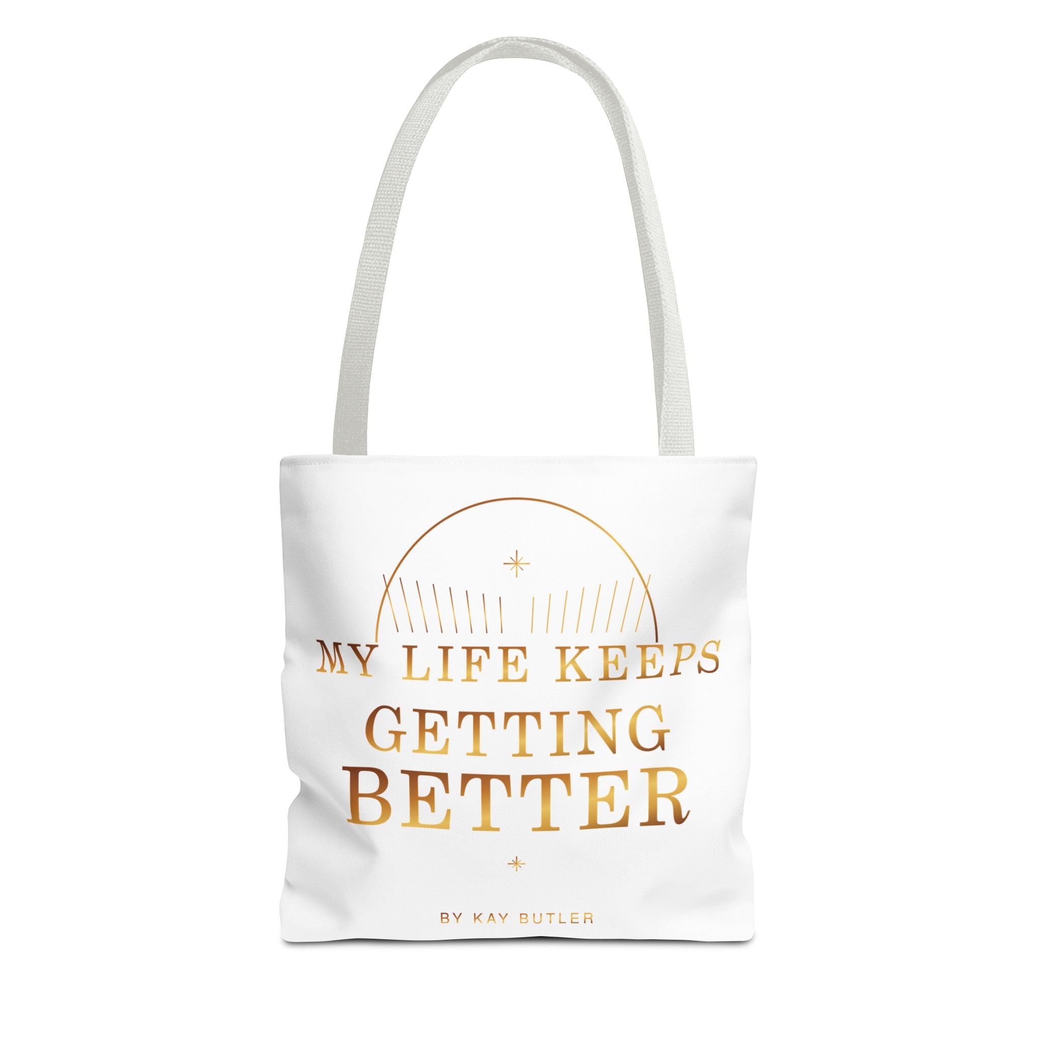 My Life Keeps Getting Better Gold Statement Tote — design detail view by Quiet Wealth Journey