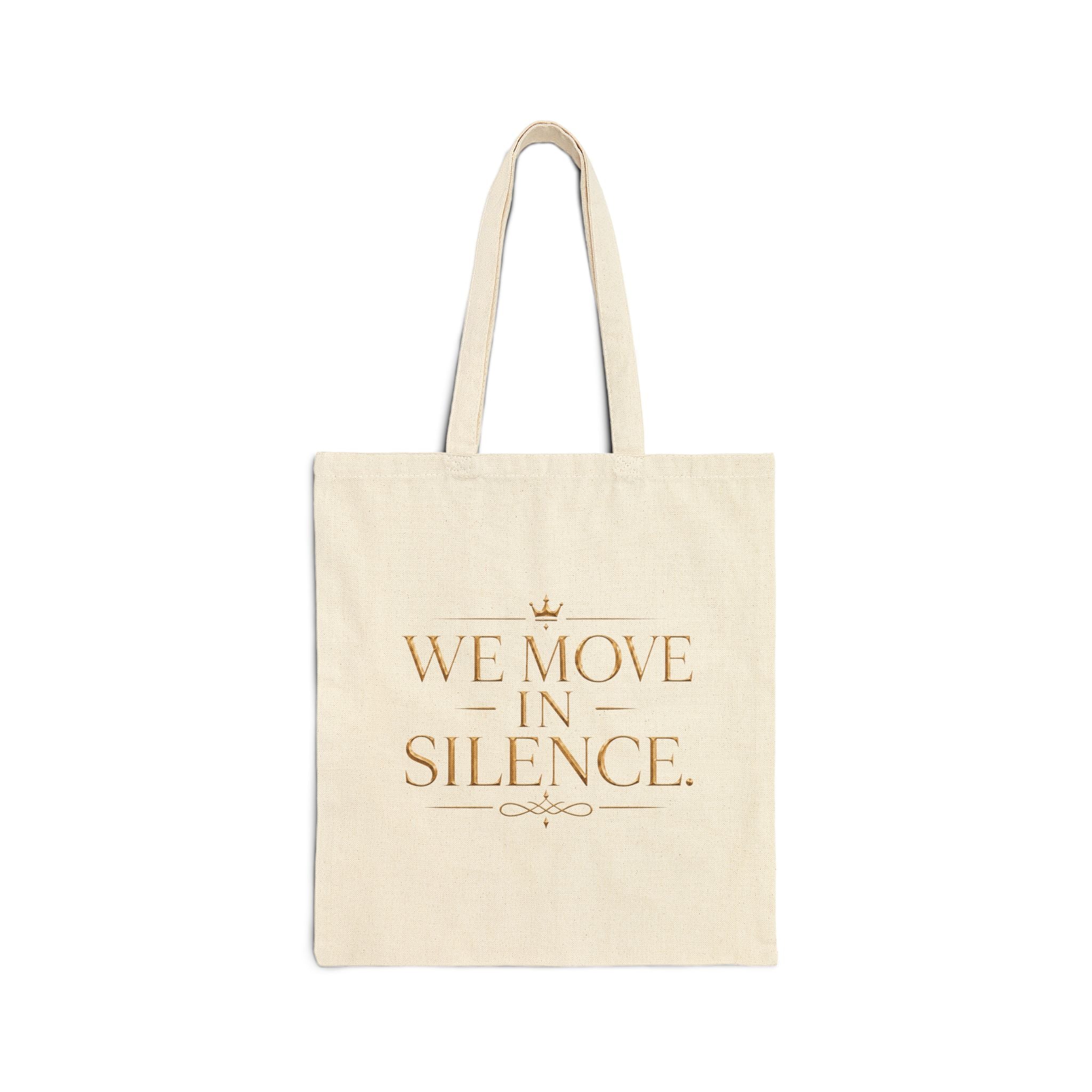 We Move In Silence. | Quiet Wealth Journey Canvas Tote Bag