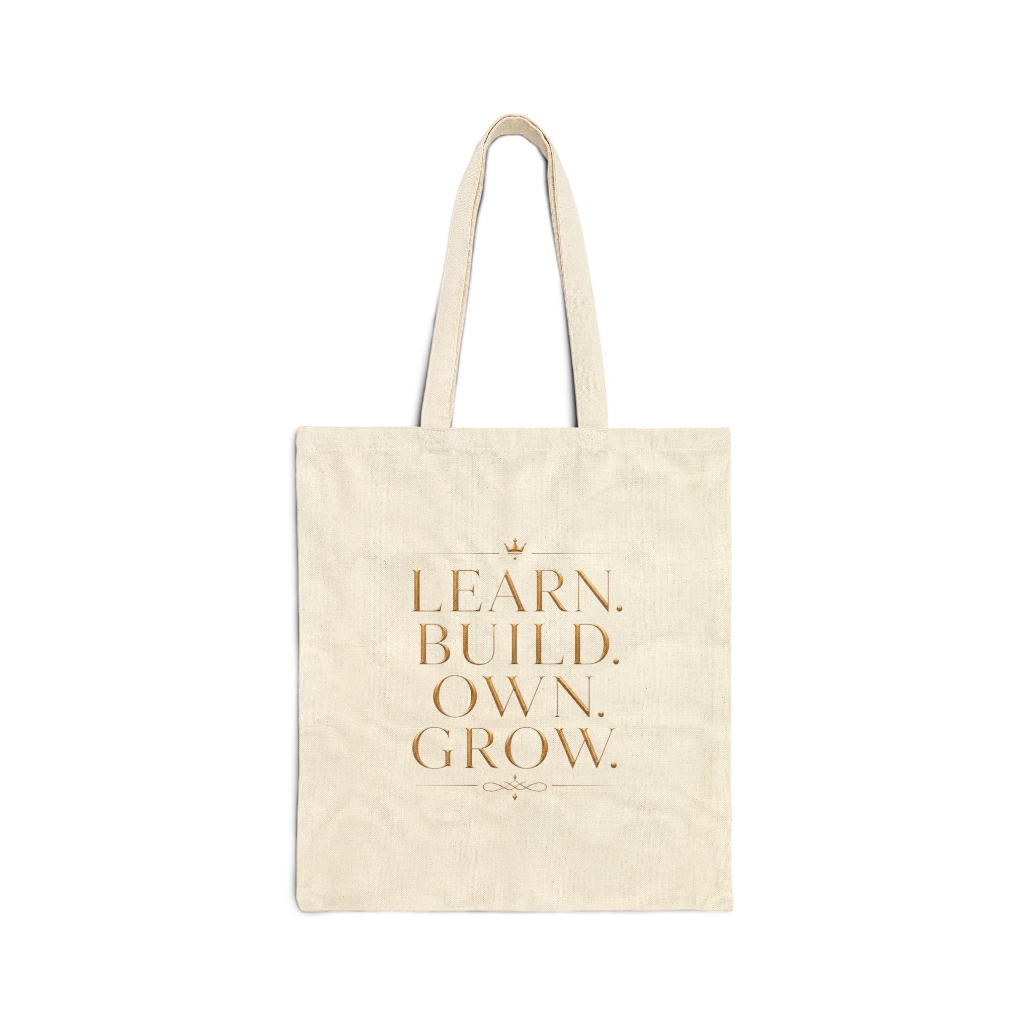 Learn. Build. Own. Grow. | Quiet Wealth Journey Canvas Tote Bag