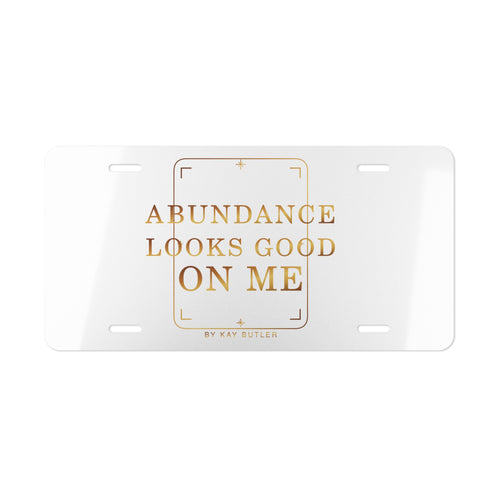 Abundance Looks Good on Me Vanity Plate — featured product view by Quiet Wealth Journey
