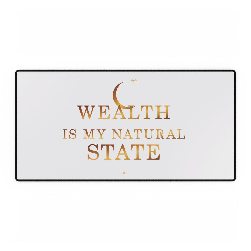 Wealth Is My Natural State Affirmation Desk Mat — featured product view by Quiet Wealth Journey