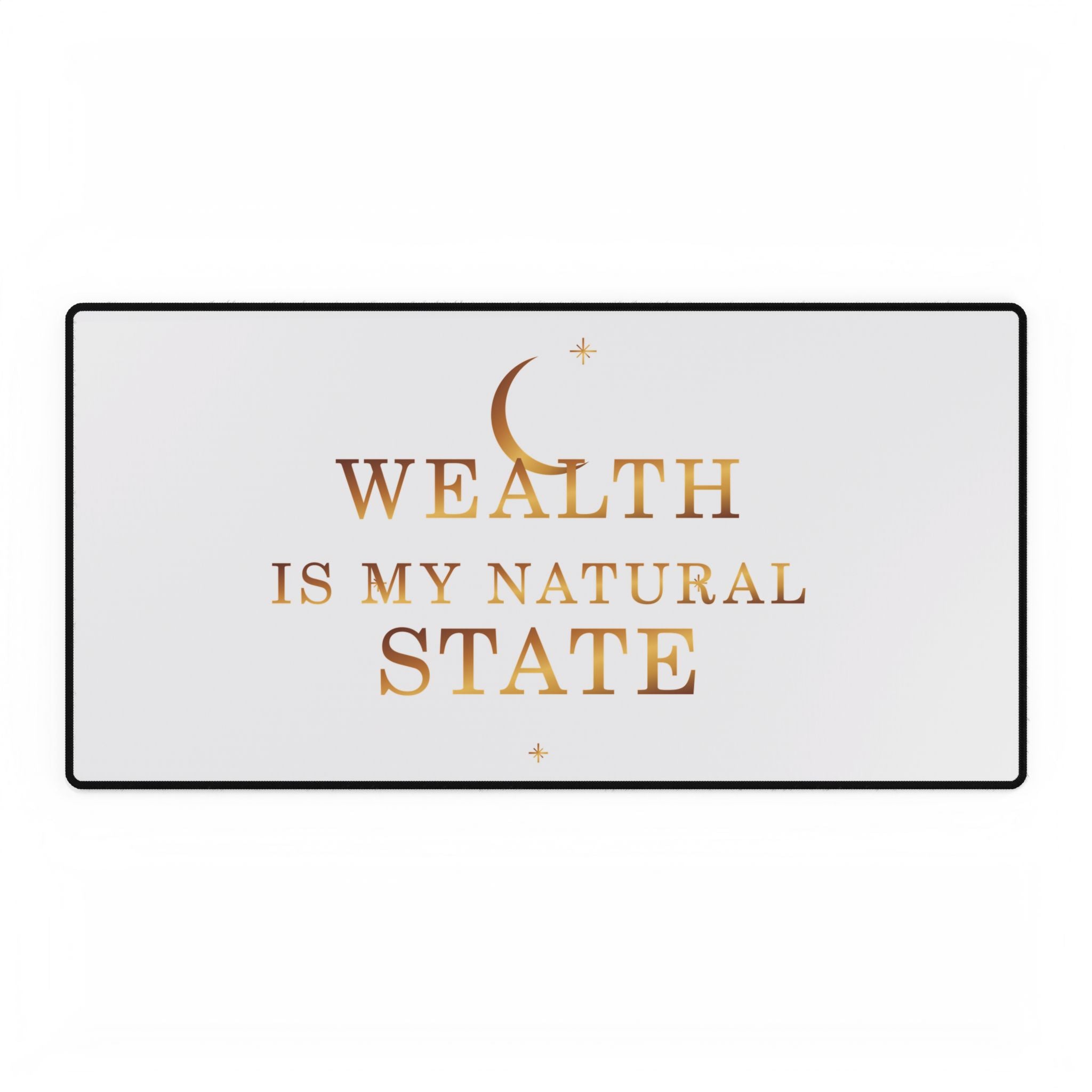 Wealth Is My Natural State Affirmation Desk Mat — featured product view by Quiet Wealth Journey