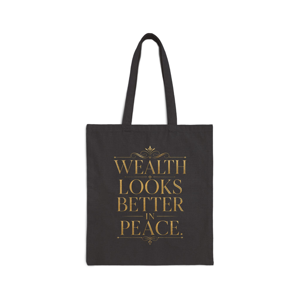 Wealth Looks Better In Peace | Quiet Wealth Journey Canvas Tote Bag
