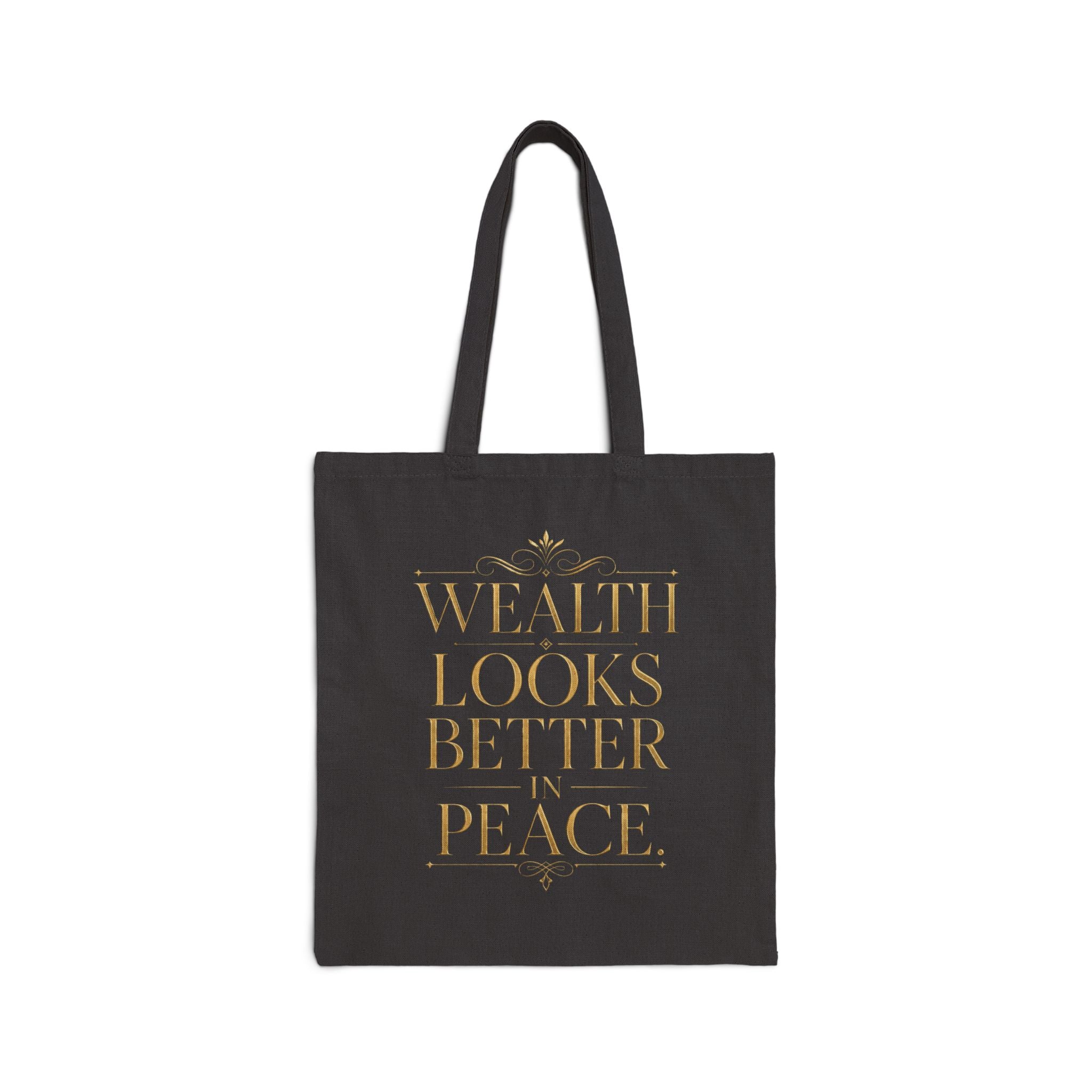 Wealth Looks Better In Peace | Quiet Wealth Journey Canvas Tote Bag