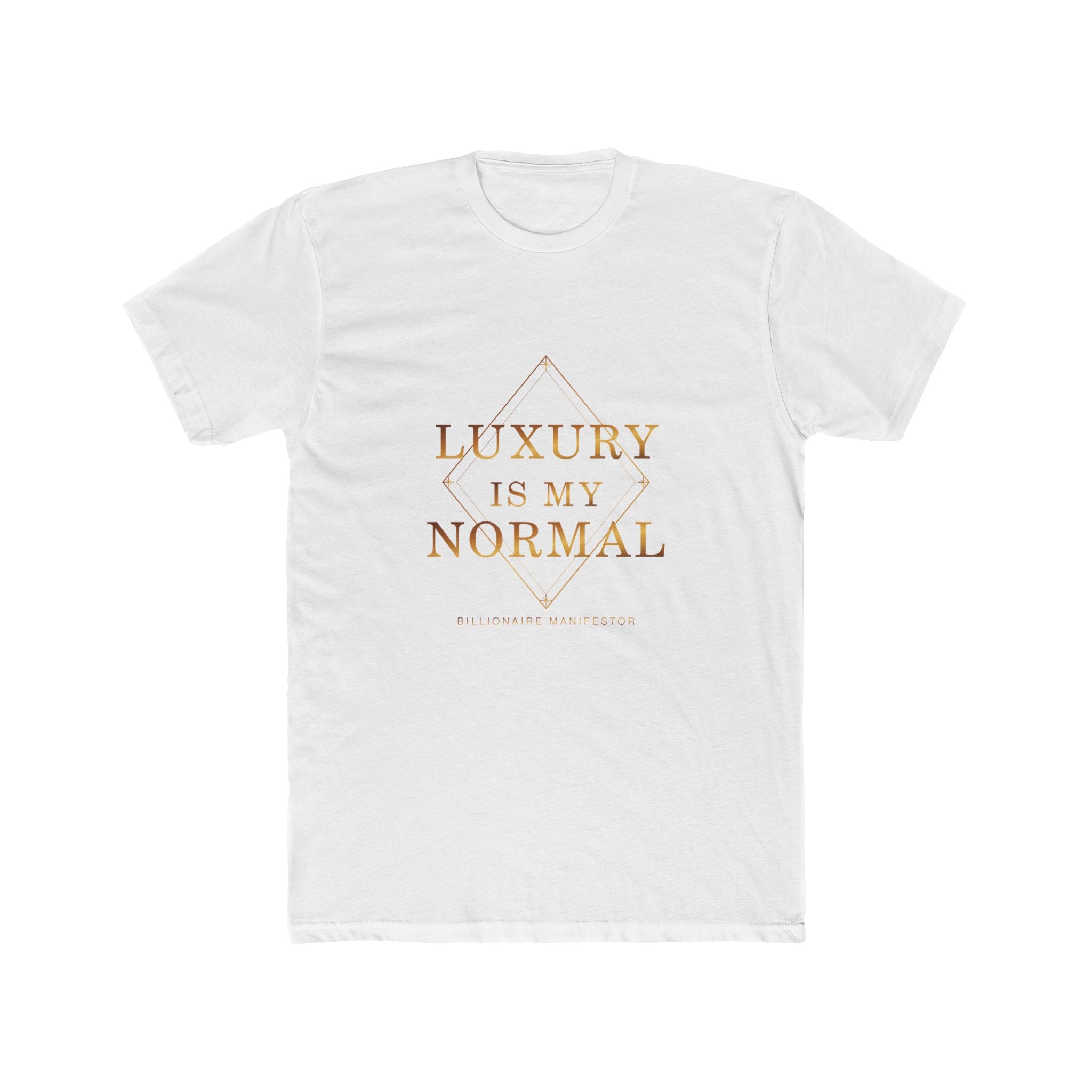 Luxury Is My Normal Gold Affirmation Tee — featured product view by Quiet Wealth Journey