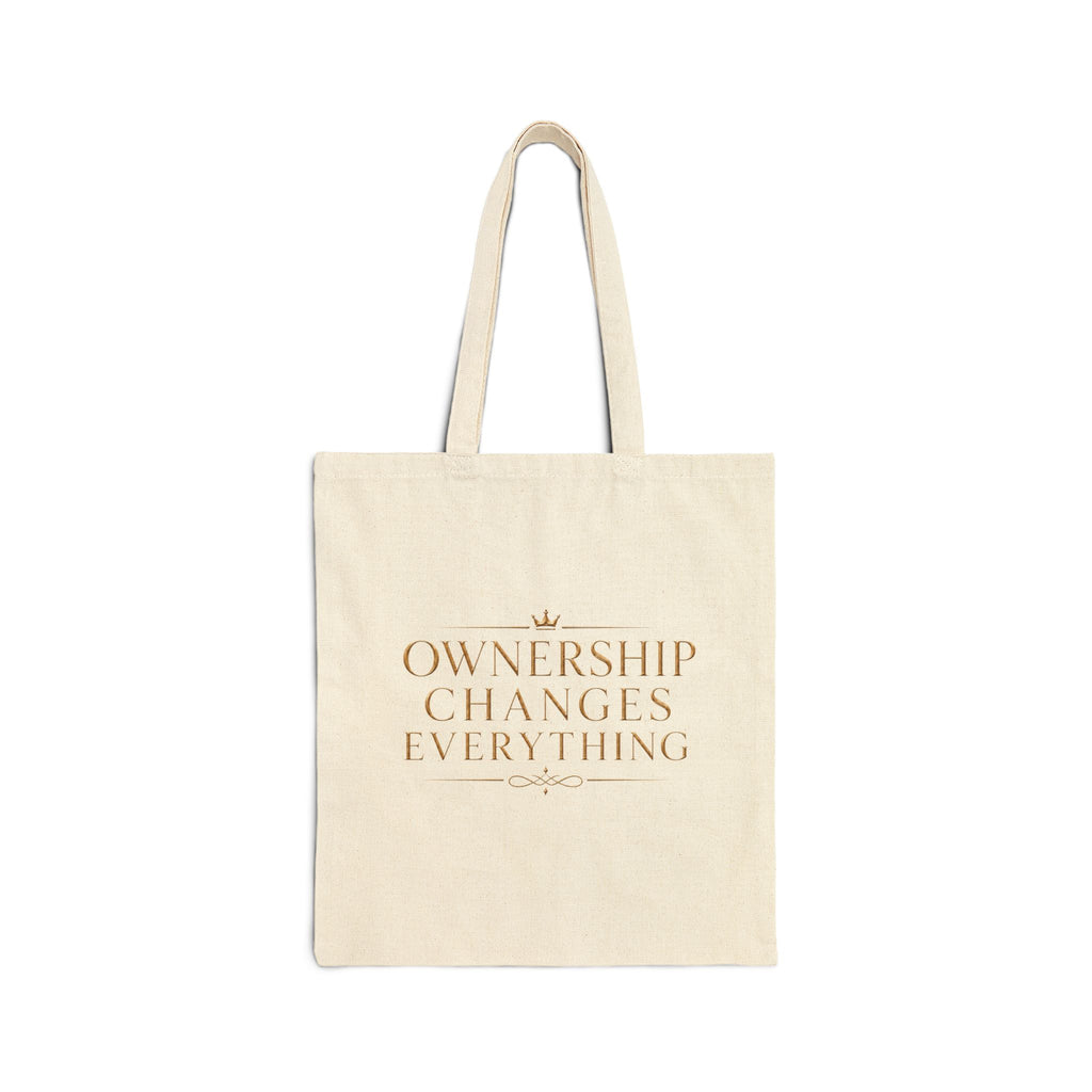 Ownership Changes Everything | Quiet Wealth Journey Canvas Tote Bag