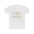 We Move in Silence Gold Statement Tee — featured product view by Quiet Wealth Journey