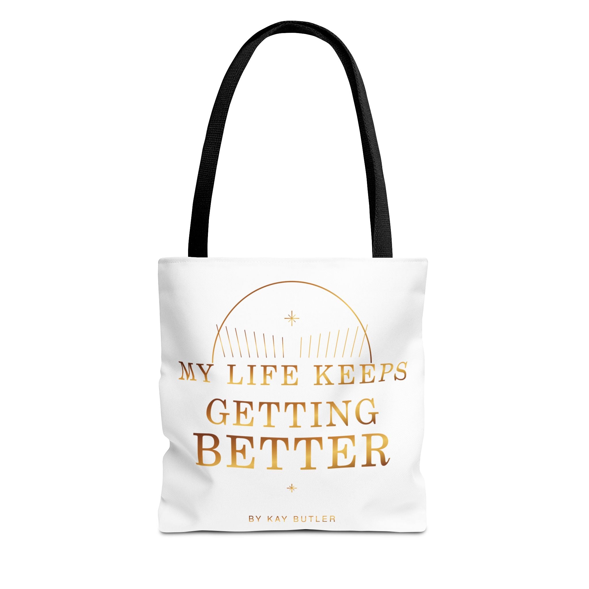 My Life Keeps Getting Better Gold Statement Tote — featured product view by Quiet Wealth Journey