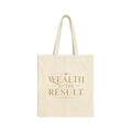 Wealth Is The Result. | Quiet Wealth Journey Canvas Tote Bag