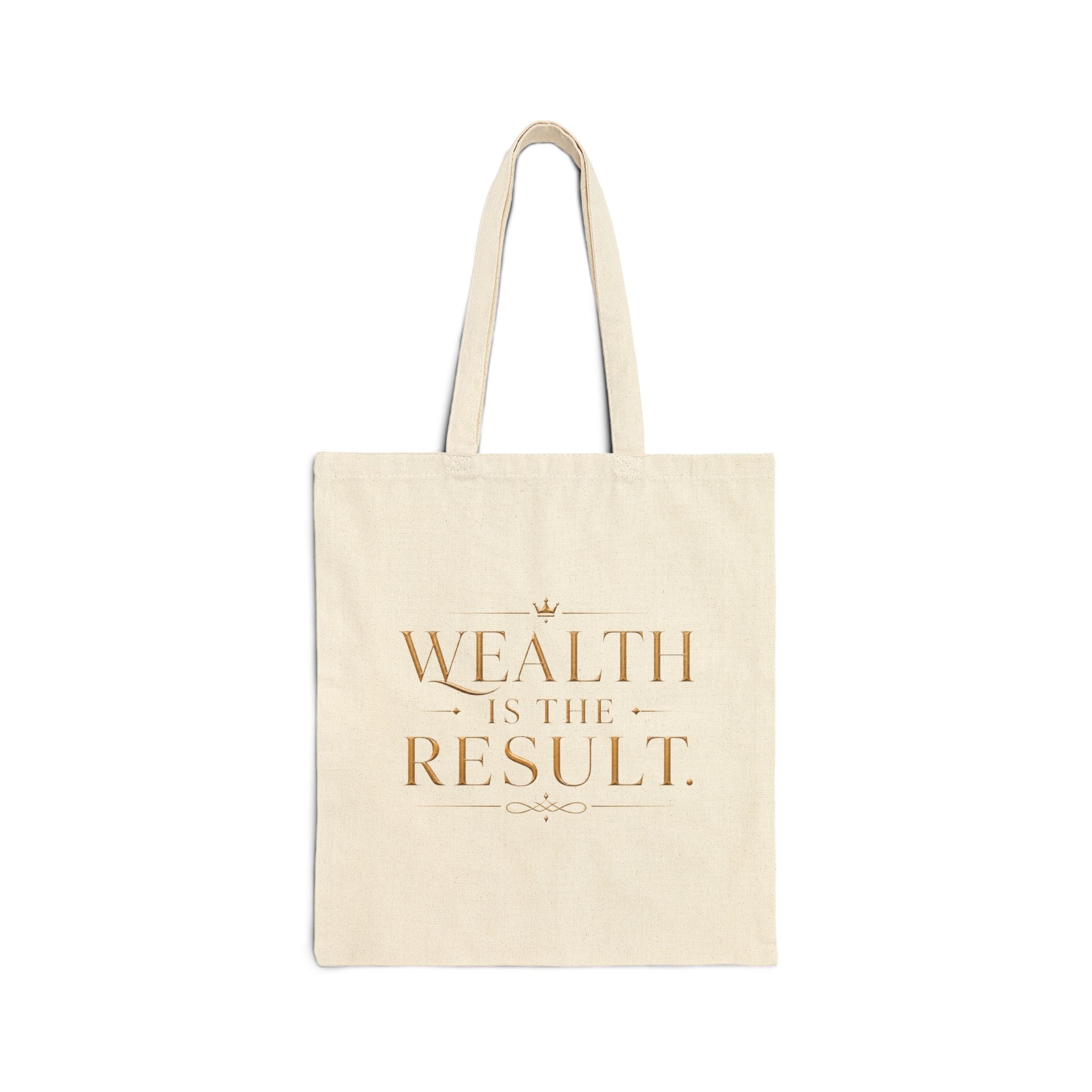 Wealth Is The Result. | Quiet Wealth Journey Canvas Tote Bag