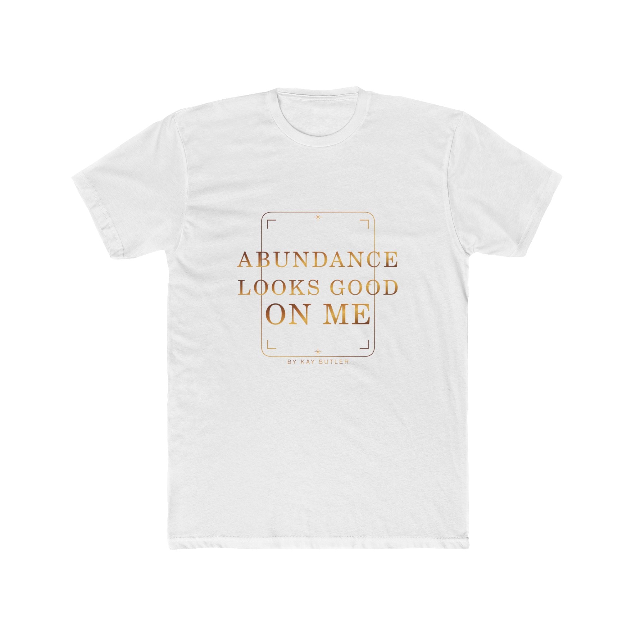 Abundance Looks Good on Me Affirmation Tee — featured product view by Quiet Wealth Journey