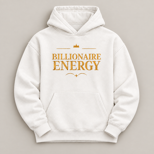 Billionaire Energy affirmation hoodie – flat lay view