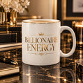 Billionaire Energy mug — premium luxury hero