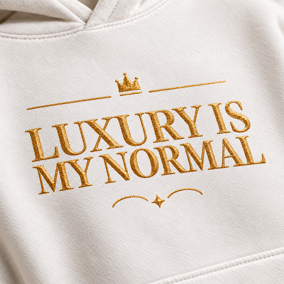 Luxury Is My Normal affirmation hoodie – print detail view