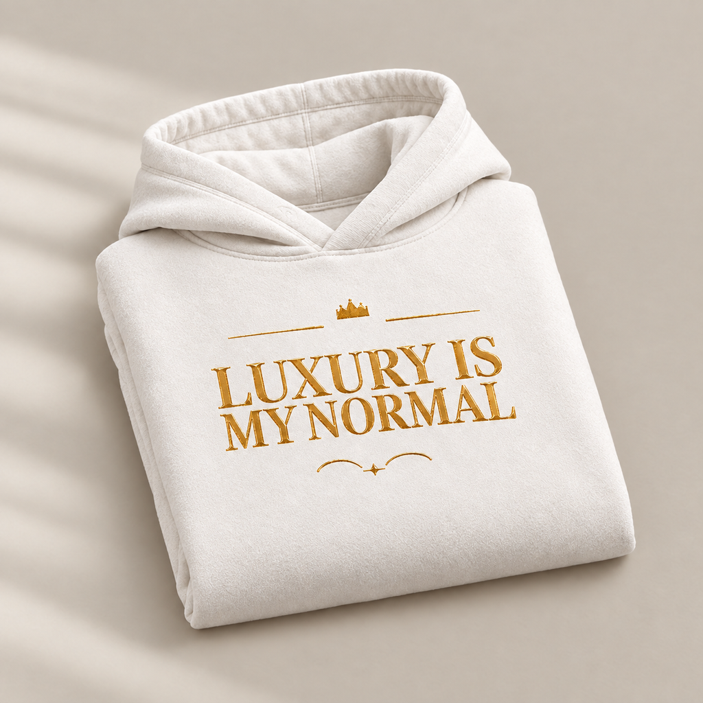 Luxury Is My Normal affirmation hoodie – folded view