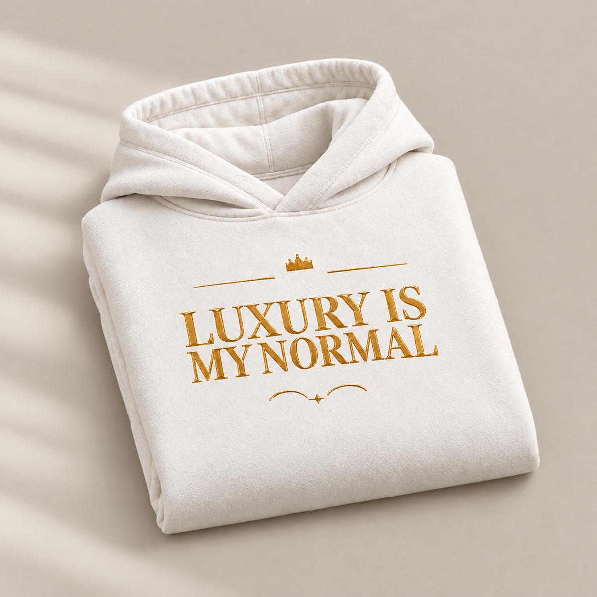 Luxury Is My Normal affirmation hoodie – folded view