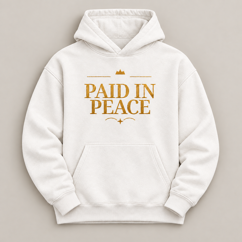 Paid in Peace affirmation hoodie – flat lay view