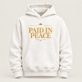 Paid in Peace affirmation hoodie – front view