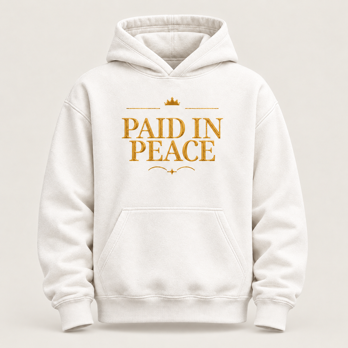 Paid in Peace affirmation hoodie – front view