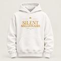 Silent Millionaire affirmation hoodie – front view
