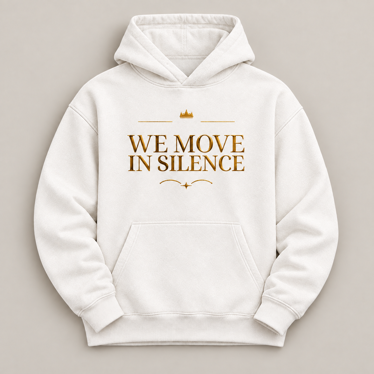 We Move in Silence affirmation hoodie – flat lay view